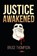 Justice Awakened, THOMPSON,  Bruce - Paperback - 9781640272736