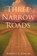 Three Narrow Roads, Burnett G King Sr - Paperback - 9781640280250