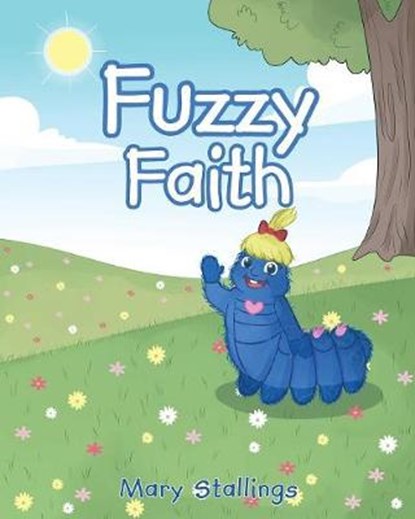 Fuzzy Faith, Mary Stallings - Overig - 9781640280311