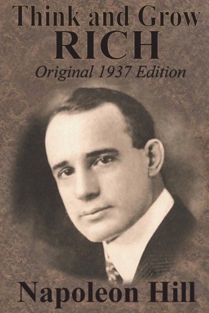 Think And Grow Rich Original 1937 Edition, Napoleon Hill - Paperback - 9781640321106