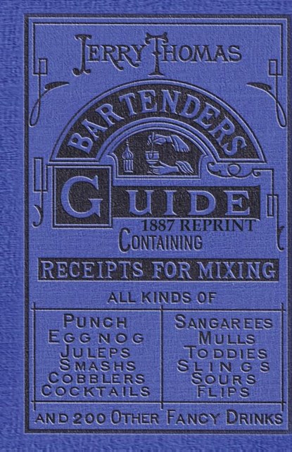 Jerry Thomas Bartenders Guide 1887 Reprint, Jerry Thomas - Gebonden - 9781640321175