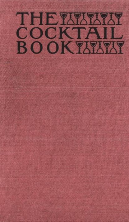 The Cocktail Book 1926 Reprint, The St Botolph Society - Gebonden - 9781640321335