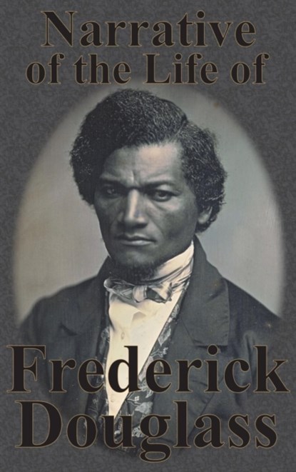 Narrative of the Life of Frederick Douglass, Frederick Douglass - Gebonden - 9781640321434