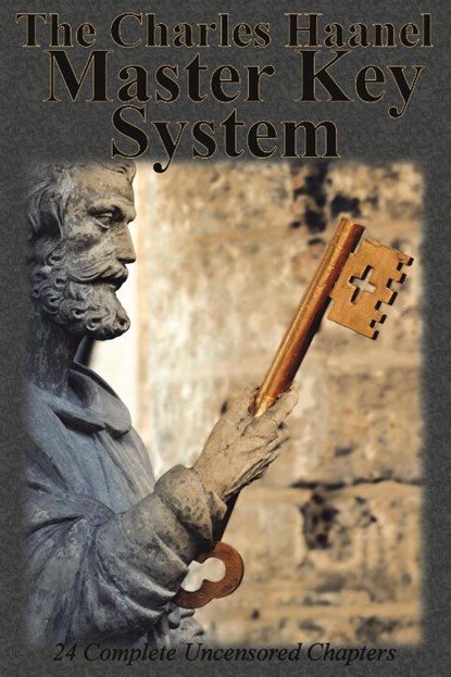 The Charles Haanel Master Key System, Charles F Haanel - Paperback - 9781640321960