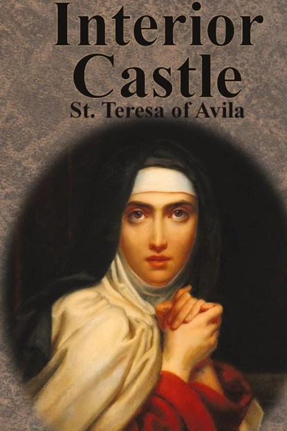 Interior Castle, St Teresa of Avila - Gebonden - 9781640322035