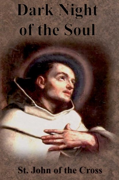 Dark Night of the Soul, St John of the Cross - Paperback - 9781640322189