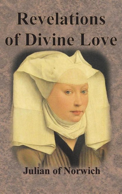 Revelations of Divine Love, Julian of Norwich - Gebonden - 9781640323261