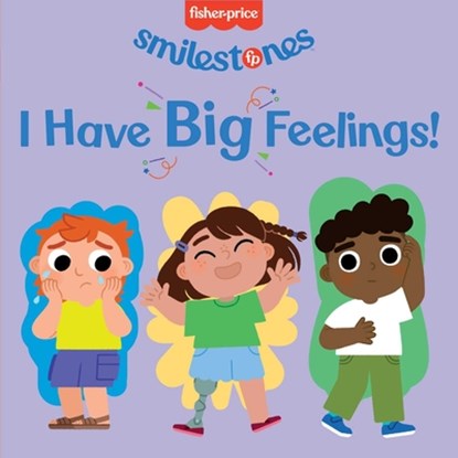 Fisher-Price: I Have Big Feelings!, Anna Membrino - Gebonden - 9781640365698