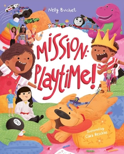 Mission: Playtime!, Nelly Buchet - Gebonden - 9781640365896