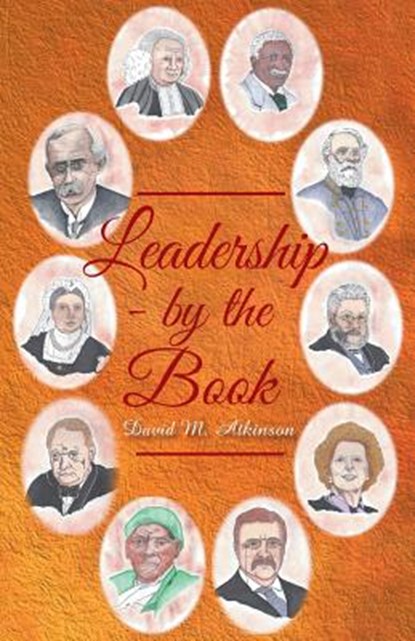 Leadership - By The Book, David M Atkinson - Paperback - 9781640455320