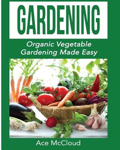 Gardening, Ace McCloud - Paperback - 9781640480315