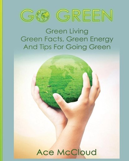 Go Green, Ace McCloud - Paperback - 9781640480339