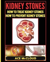 Kidney Stones - Ace McCloud - 9781640480469