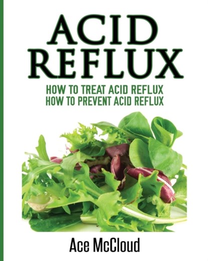 Acid Reflux, Ace McCloud - Paperback - 9781640481251