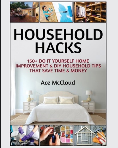 Household Hacks, Ace McCloud - Paperback - 9781640481688