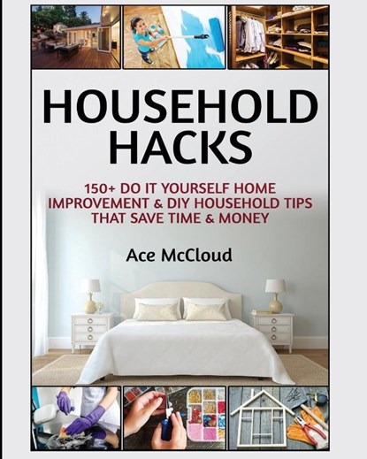 Household Hacks, Ace McCloud - Paperback - 9781640481688