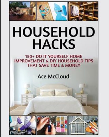 Household Hacks, Ace McCloud - Paperback - 9781640481688