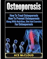 Osteoporosis - Ace McCloud - 9781640481848