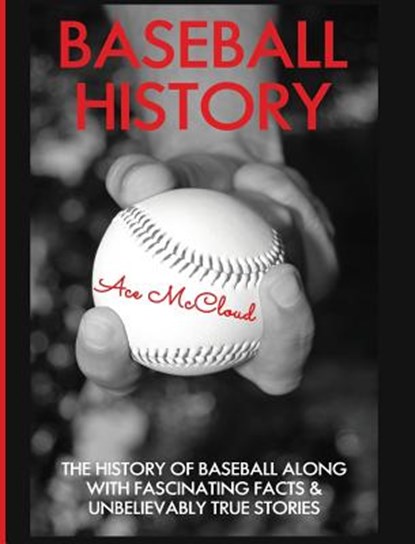 Baseball History, Ace McCloud - Gebonden - 9781640482579