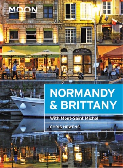 Moon Normandy & Brittany (First Edition), Chris Newens - Paperback - 9781640490758