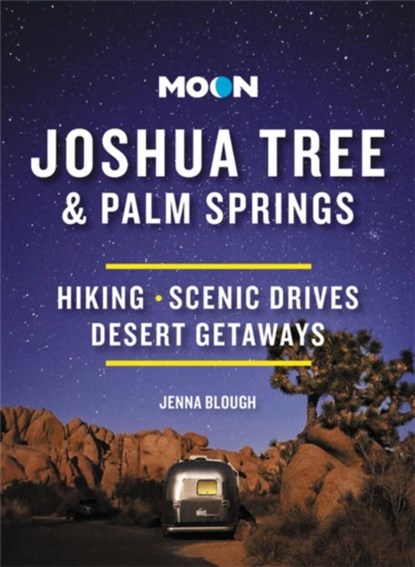 Moon Joshua Tree & Palm Springs (Third Edition), Jenna Blough - Paperback - 9781640496156