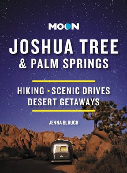 Moon Joshua Tree & Palm Springs, Jenna Blough - Ebook - 9781640496163