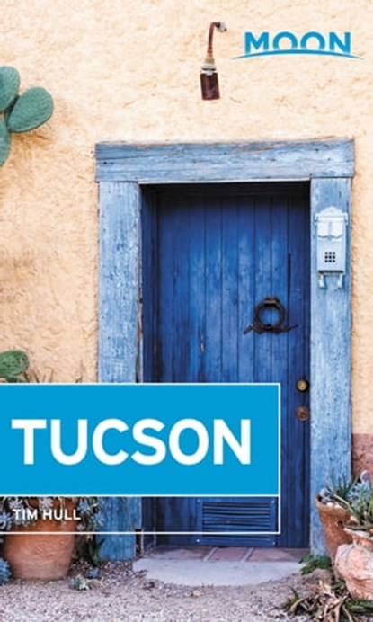 Moon Tucson, Tim Hull - Ebook - 9781640497467