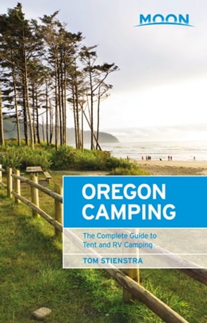 Moon Oregon Camping, Tom Stienstra - Ebook - 9781640497870