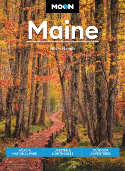Moon Maine (Ninth Edition), Hilary Nangle - Paperback - 9781640499874