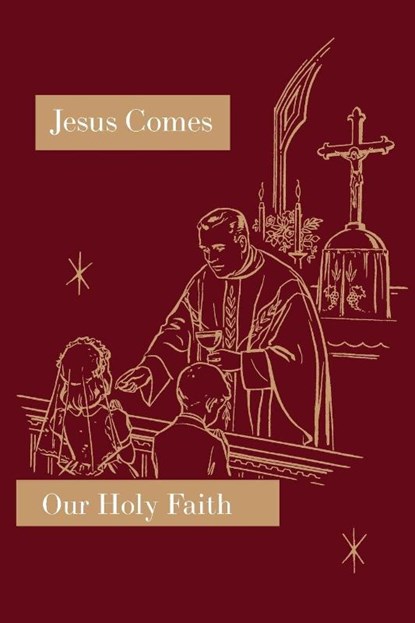 Jesus Comes, Sister Mary Florentine ; Sister Mary Naomi - Paperback - 9781640510890
