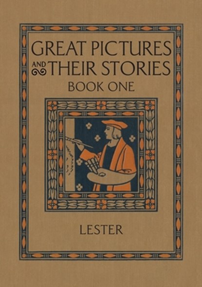 Great Pictures and Their Stories Book One, Katherine Morris Lester - Paperback - 9781640511446