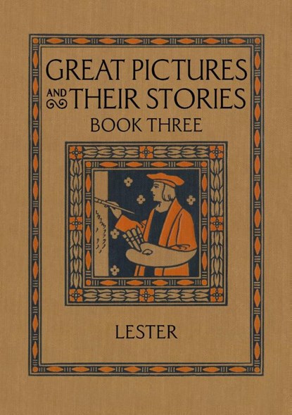 Great Pictures and Their Stories Book Three, Katherine Morris Lester - Paperback - 9781640511460