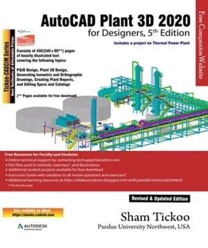 AutoCAD Plant 3D 2020 for Designers, 5th Edition, Sham Tickoo - Ebook - 9781640570580