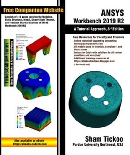 ANSYS Workbench 2019 R2: A Tutorial Approach, 3rd Edition, Sham Tickoo - Ebook - 9781640570788