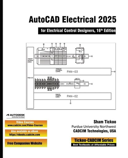 AutoCAD Electrical 2025 for Electrical Control Designers, 16th Edition, Sham Tickoo Cadcim Technologies - Paperback - 9781640572898