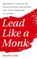 Lead Like a Monk, Anselm Grun - Paperback - 9781640605084