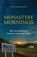 Monastery Mornings, Michael Patrick O'Brien - Paperback - 9781640606494