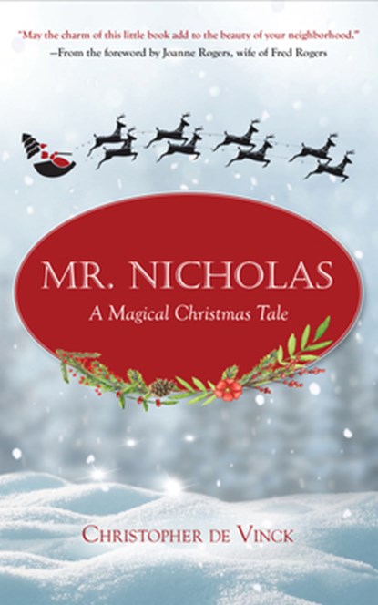 Mr. Nicholas: A Magical Christmas Tale, Christopher de Vinck - Gebonden - 9781640607354