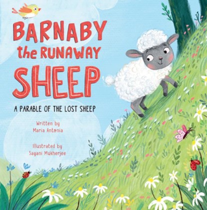 Barnaby the Runaway Sheep: A Parable of the Lost Sheep, Maria Antonia - Gebonden - 9781640609594