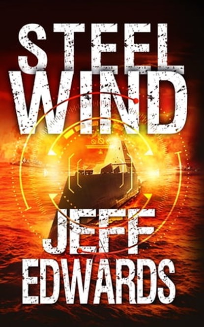 Steel Wind, Jeff Edwards - Ebook - 9781640620490
