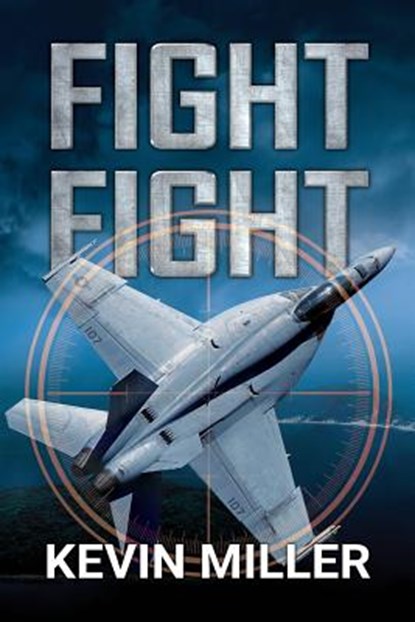 Fight Fight, Kevin Miller - Paperback - 9781640620599