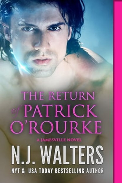The Return of Patrick O’Rourke, N.J. Walters - Ebook - 9781640630062