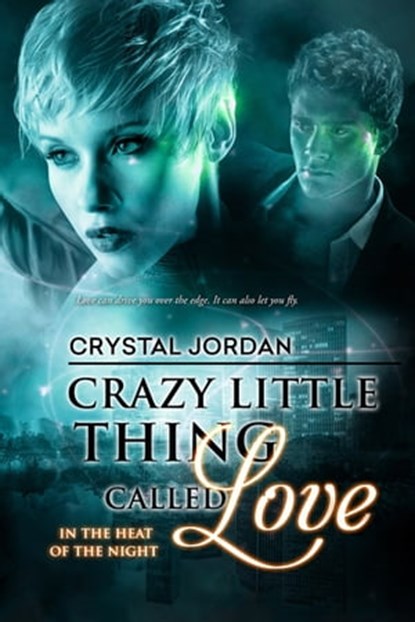 Crazy Little Thing Called Love, Crystal Jordan - Ebook - 9781640630550