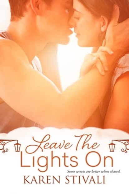 Leave the Lights On, Karen Stivali - Ebook - 9781640630604