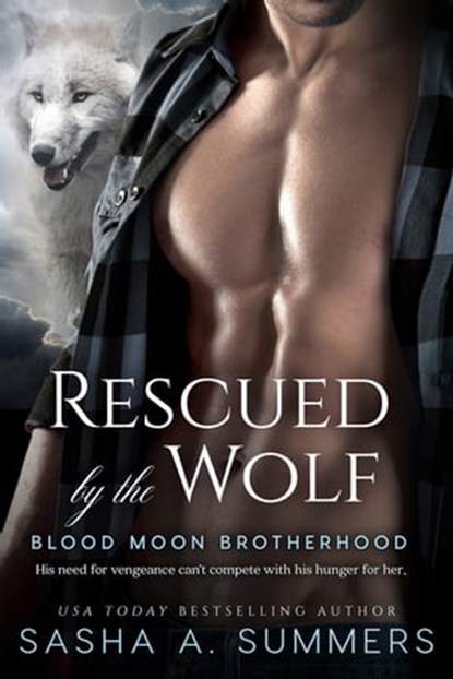 Rescued by the Wolf, Sasha Summers - Ebook - 9781640631991
