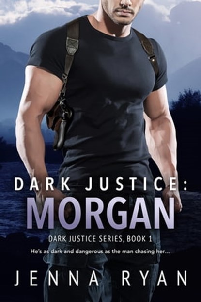 Dark Justice: Morgan, Jenna Ryan - Ebook - 9781640633407