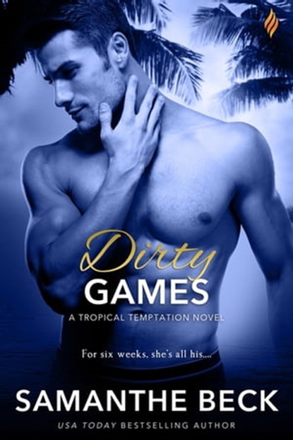 Dirty Games, Samanthe Beck - Ebook - 9781640633919