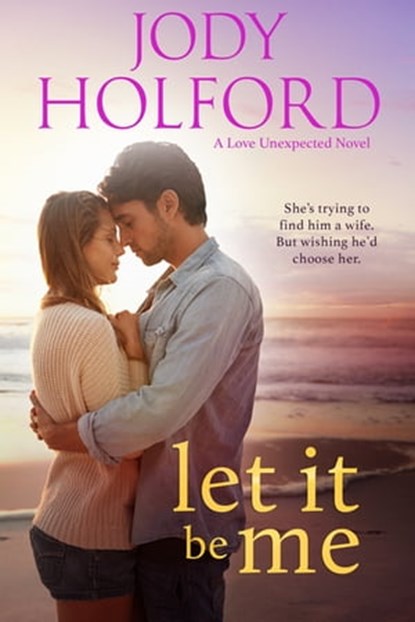 Let It Be Me, Jody Holford - Ebook - 9781640634633
