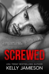 Screwed - Kelly Jamieson - 9781640635470