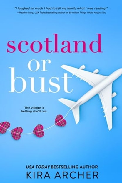 Scotland or Bust, Kira Archer - Ebook - 9781640635791